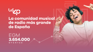 LOS40, la comunidad musical de radio más grande de España